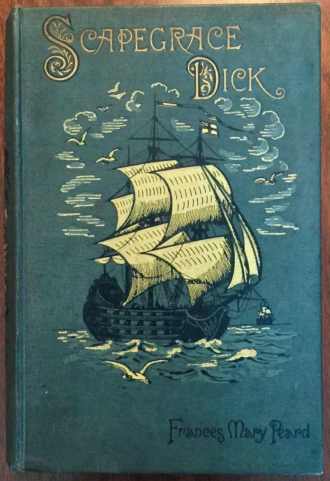 Scapegrace Dick by Francis Mary Peard